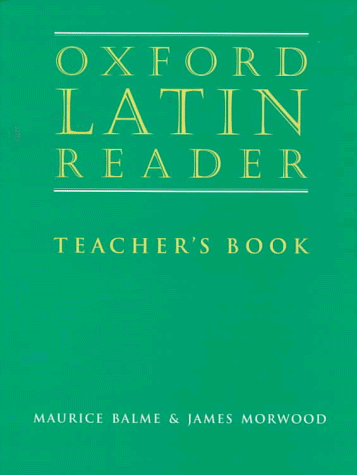 Oxford Latin Reader Teacher's Book 2nd 1997 (Teachers Edition, Instructors Manual, etc.) 9780199122332 Front Cover