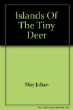 Islands of the Tiny Deer   1972 9780201092332 Front Cover