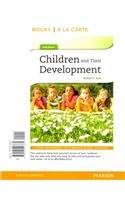Children and Their Development, Books a la Carte Edition  6th 2012 9780205193332 Front Cover