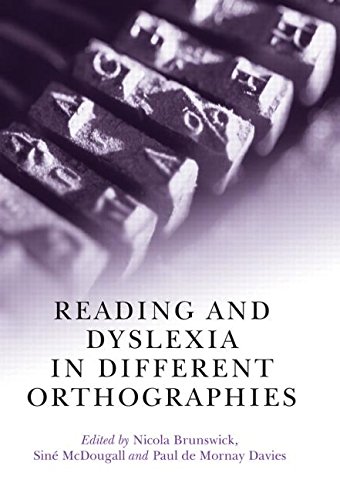Reading and Dyslexia in Different Orthographies   2010 9780415651332 Front Cover