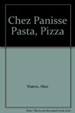 Chez Panisse Pasta, Pizza  N/A 9780517197332 Front Cover