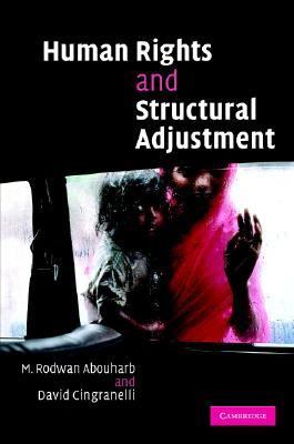 Human Rights and Structural Adjustment   2007 9780521859332 Front Cover