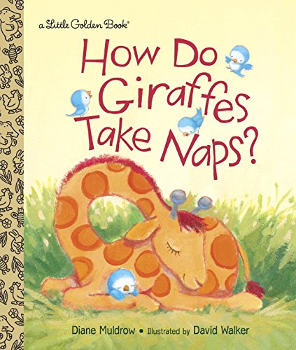 How Do Giraffes Take Naps?   2016 9780553513332 Front Cover