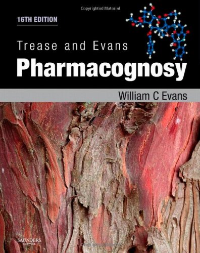 Trease and Evans' Pharmacognosy  16th 2009 9780702029332 Front Cover
