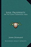 Soul Prosperity Or the Closet Companion (1826) N/A 9781164921332 Front Cover