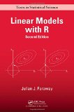 Linear Models with R  2nd 2014 (Revised) 9781439887332 Front Cover