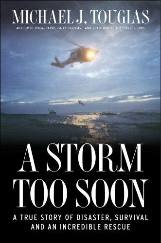 Storm Too Soon A True Story of Disaster, Survival, and an Incredible Rescue N/A 9781451683332 Front Cover