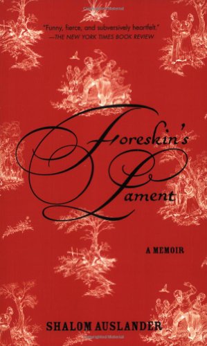 Foreskin's Lament A Memoir N/A 9781594483332 Front Cover