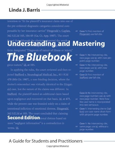 Understanding and Mastering the Bluebook A Guide for Students and Practitioners 2nd 9781594607332 Front Cover