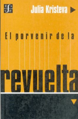 Porvenir de la Revuelta  1999 9789505573332 Front Cover