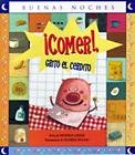 Comer! grito el cerdito / Eat! Cried the little pig:   2010 9789580497332 Front Cover