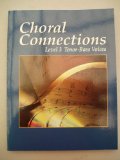 Choral Connections Student Edition  1997 9780026555333 Front Cover