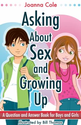 Asking About Sex and Growing Up  N/A 9780061923333 Front Cover