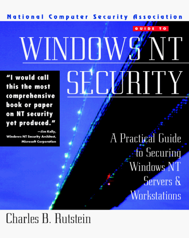 Windows NT Security : A Practical Guide to Securing Windows NT Servers and Workstations 70th 1997 9780070578333 Front Cover