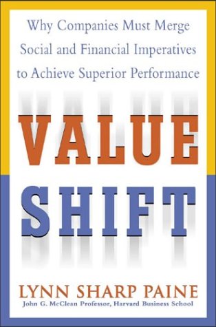 Value Shift: Why Companies Must Merge Social and Financial Imperatives to Achieve Superior Performance Why Companies Must Merge Social and Financial Imperatives to Achieve Superior Performance  2004 9780071427333 Front Cover