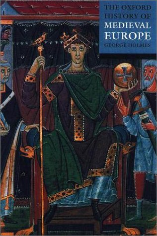 Oxford History of Medieval Europe   2001 9780192801333 Front Cover