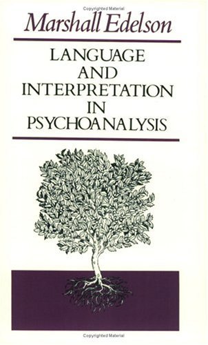 Language and Interpretation in Psychoanalysis   1984 9780226184333 Front Cover