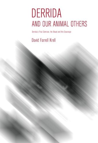 Derrida and Our Animal Others Derrida's Final Seminar, the Beast and the Sovereign  2013 9780253009333 Front Cover