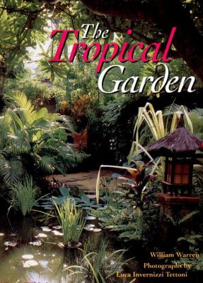 Tropical Garden Gardens in Thailand, Southeast Asia and the Pacific 2nd 1997 (Revised) 9780500017333 Front Cover