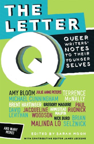 Letter Q Queer Writers' Notes to Their Younger Selves  2012 9780545399333 Front Cover