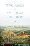Two Faces of American Freedom   2014 9780674284333 Front Cover