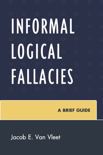 Informal Logical Fallacies A Brief Guide N/A 9780761854333 Front Cover