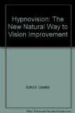 Hypnovision The New Natural Way to Vision Improvement N/A 9780805011333 Front Cover