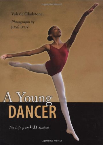 Young Dancer The Life of an Ailey Student  2009 9780805082333 Front Cover