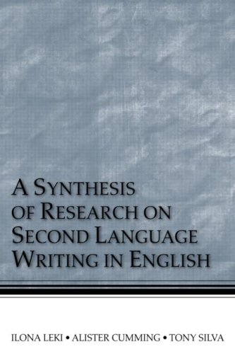 Synthesis of Research on Second Language Writing in English   2008 9780805855333 Front Cover