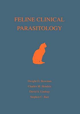 Feline Clinical Parasitology   2002 9780813803333 Front Cover