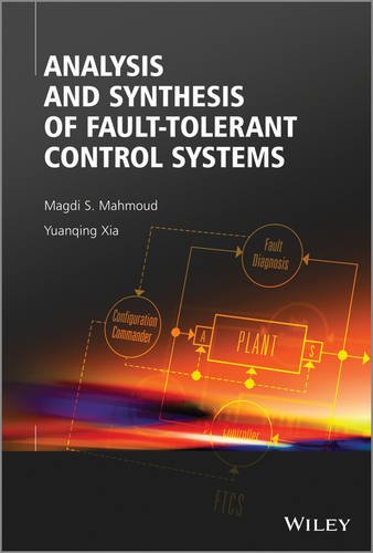 Analysis and Synthesis of Fault-Tolerant Control Systems   2014 9781118541333 Front Cover