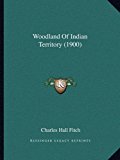 Woodland of Indian Territory  N/A 9781165138333 Front Cover