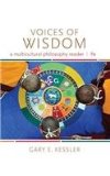 Voices of Wisdom: A Multicultural Philosophy Reader  2015 9781285874333 Front Cover