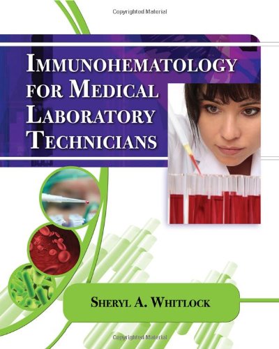 Immunohematology for Medical Laboratory Technicians   2010 9781435440333 Front Cover
