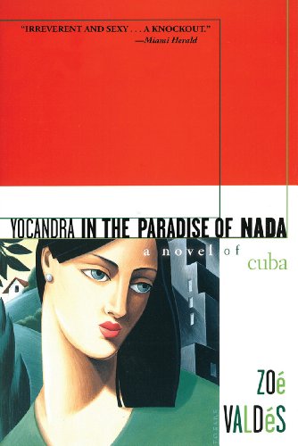 Yocandra in the Paradise of Nada A Novel of Cuba  2014 9781611459333 Front Cover