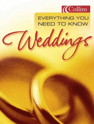 Weddings Everything You Need to Know  2001 9780007102334 Front Cover