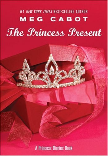 Princess Diaries, Volume 6 and a Half: the Princess Present A Christmas and Holiday Book  2004 9780060754334 Front Cover