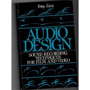 Audio Design Sound Recording Techniques for Film and Video  1991 9780130507334 Front Cover