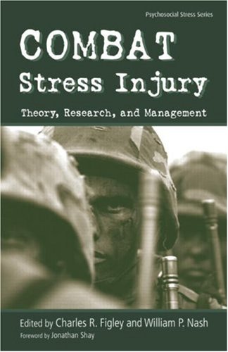Combat Stress Injury Theory, Research, and Management  2007 9780415954334 Front Cover