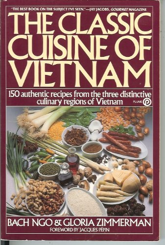 Classic Cuisine of Vietnam  N/A 9780452258334 Front Cover
