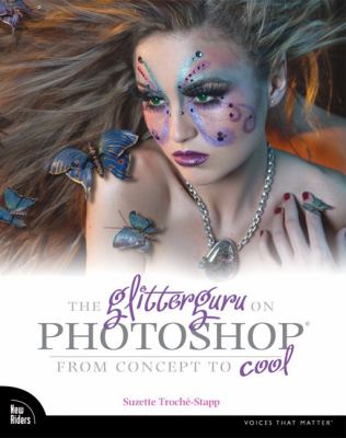 Glitterguru on Photoshop From Concept to Cool  2004 9780735711334 Front Cover