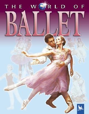 World of Ballet   2005 9780753458334 Front Cover