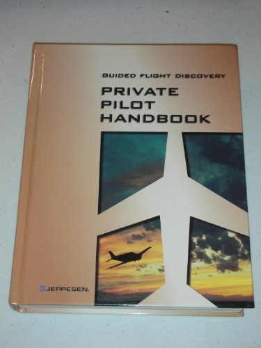 Guided Flight Discovery Private Pilot Manual   2004 9780884873334 Front Cover
