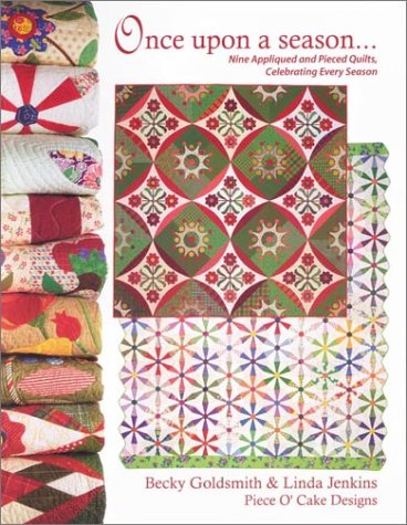 Once upon A Season... Nine Appliqued and Pieced Quilts Celebrating Every Season  2001 9780967439334 Front Cover