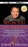 Rich Dad's Before You Quit Your Job: 10 Real-life Lessons Every Entrepreneur Should Know About Building a Million-dollar Business  2012 9781469202334 Front Cover