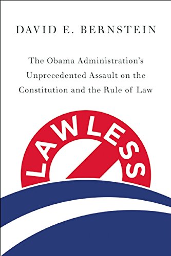 Lawless The Obama Administration's Unprecedented Assault on the Constitution and the Rule of Law  2015 9781594038334 Front Cover