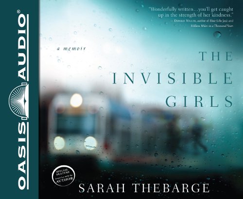 The Invisible Girls: A Memoir  2013 9781613755334 Front Cover
