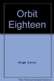 Orbit Eighteen N/A 9780060124335 Front Cover