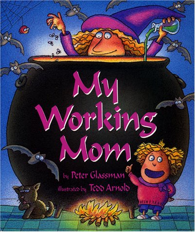 My Working Mom  N/A 9780064410335 Front Cover