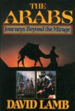 Arabs Journeys Beyond the Mirage  1987 9780394544335 Front Cover
